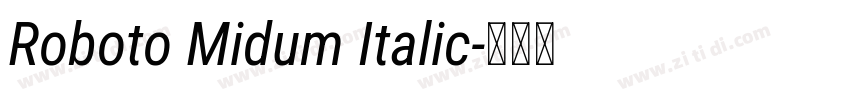 Roboto Midum Italic字体转换